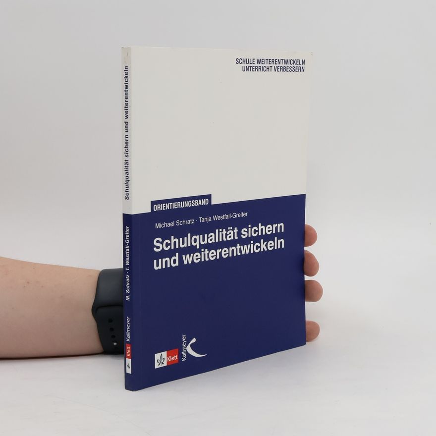 Michael Schratz Schulqualität sichern und weiterentwickeln