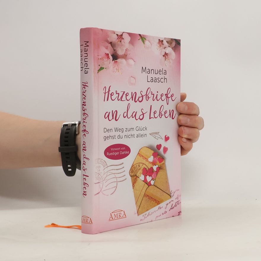 Manuela Laasch Herzensbriefe an das Leben