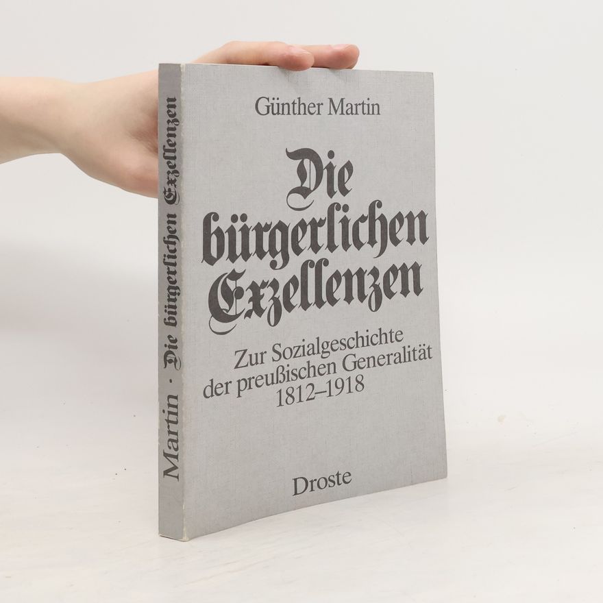 Günther Martin Die bürgerlichen Exzellenzen