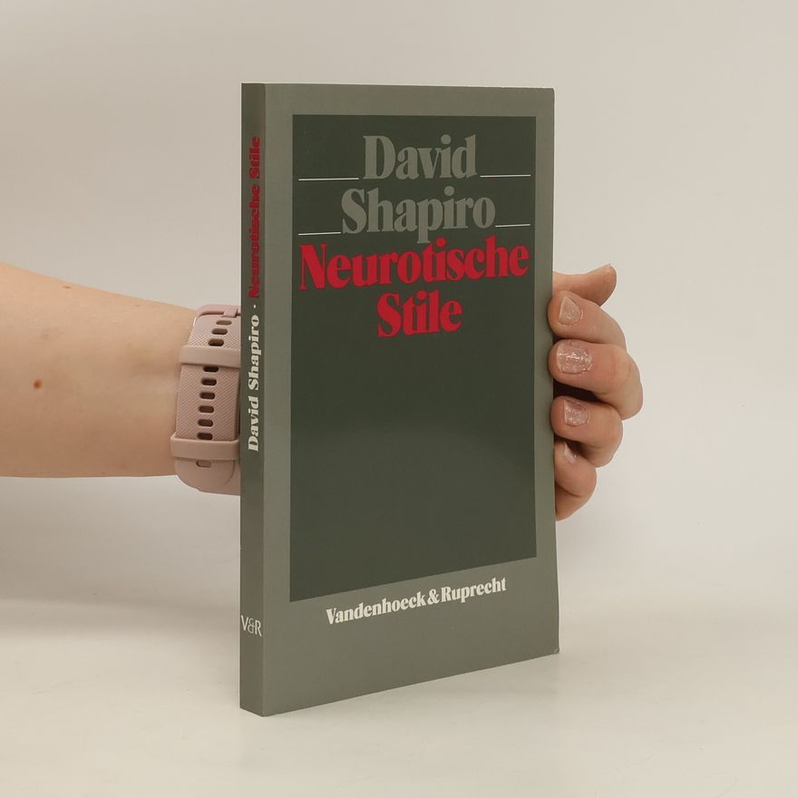 David Shapiro Neurotische Stile
