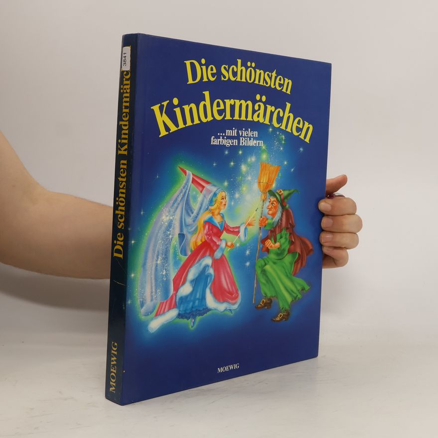 Autorenkollektiv Die schönsten Kindermärchen ...mit vielen farbigen Bildern