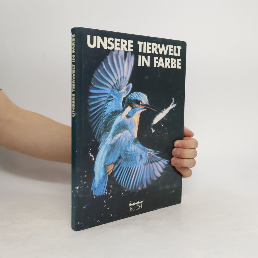 Kolektiv autorů Unsere Tierwelt in Farbe