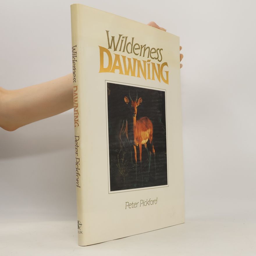 Peter Pickford Wilderness Dawning