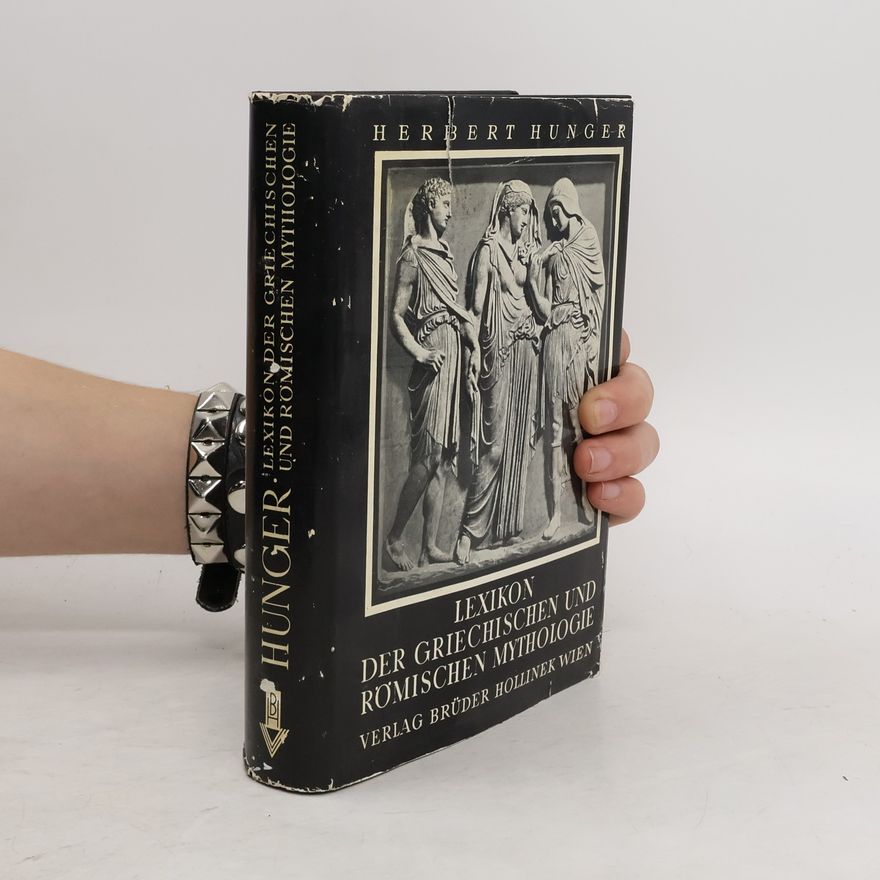 Herbert Hunger Lexikon der griechischen und römischen Mythologie