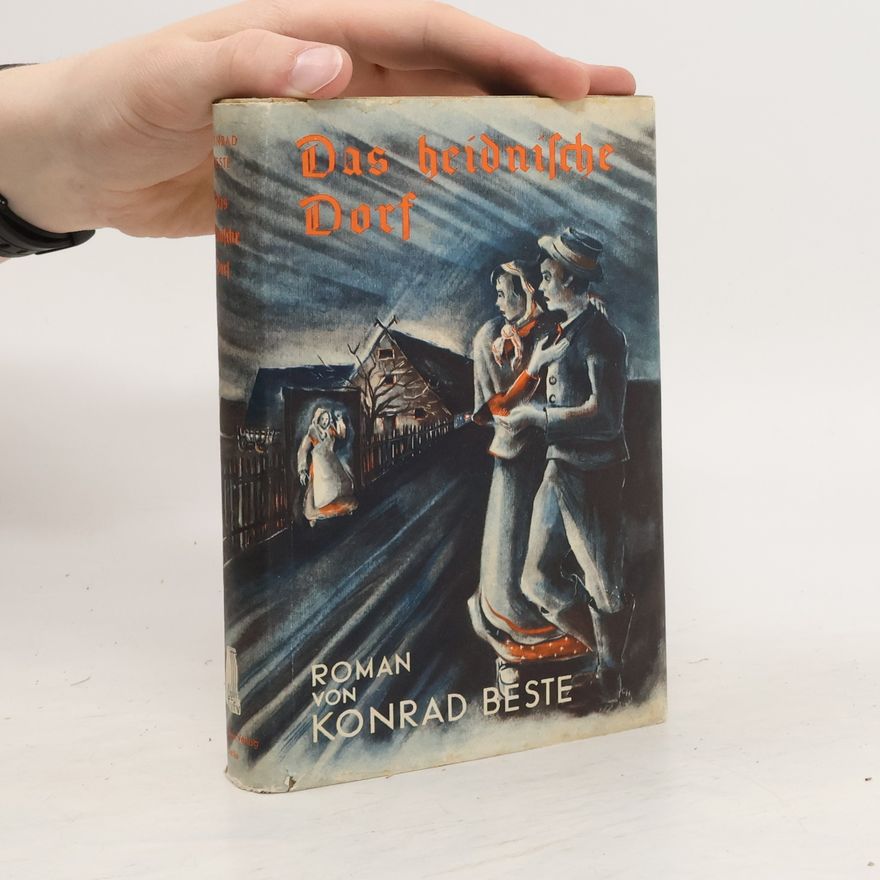 Konrad Beste Das heidnische Dorf