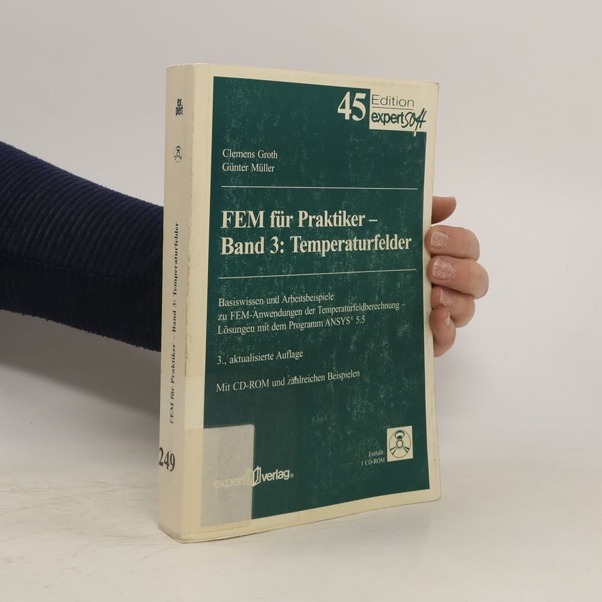Clemens Groth FEM für Praktiker. Band 3: Temperaturfelder
