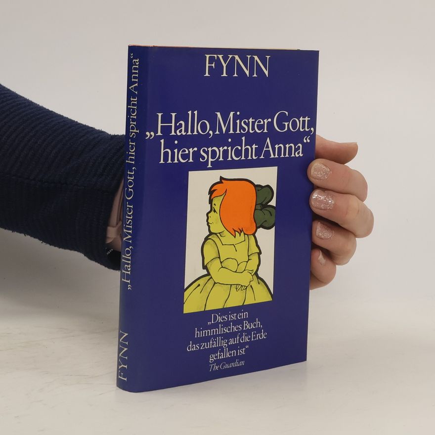 Fynn Hallo Mister Gott, hier spricht Anna