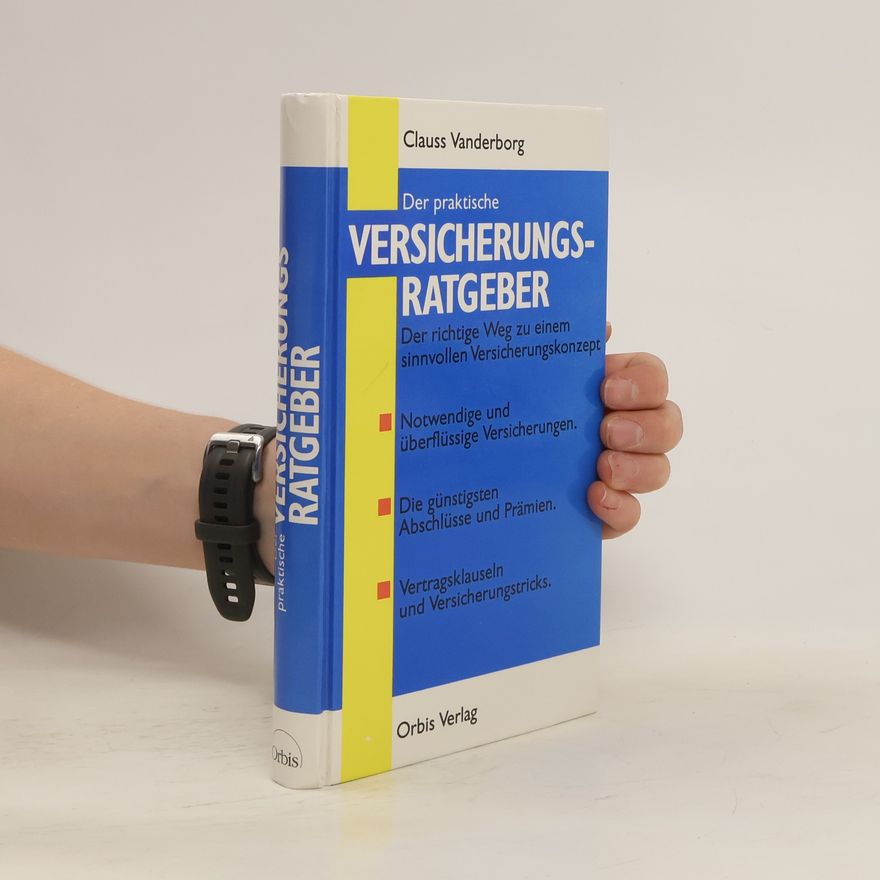 Clauss Vanderborg Der praktische Versicherungsratgeber
