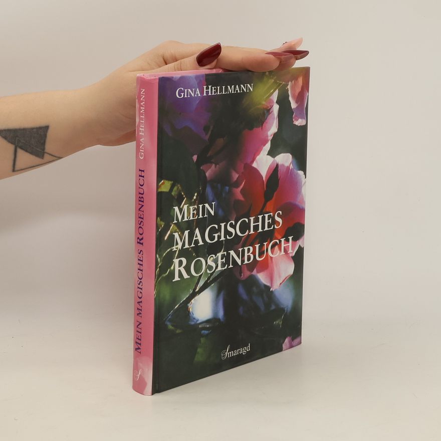 Gina Hellmann Mein magisches Rosenbuch