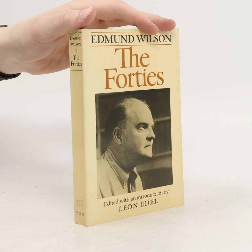 Edmund Wilson The Forties