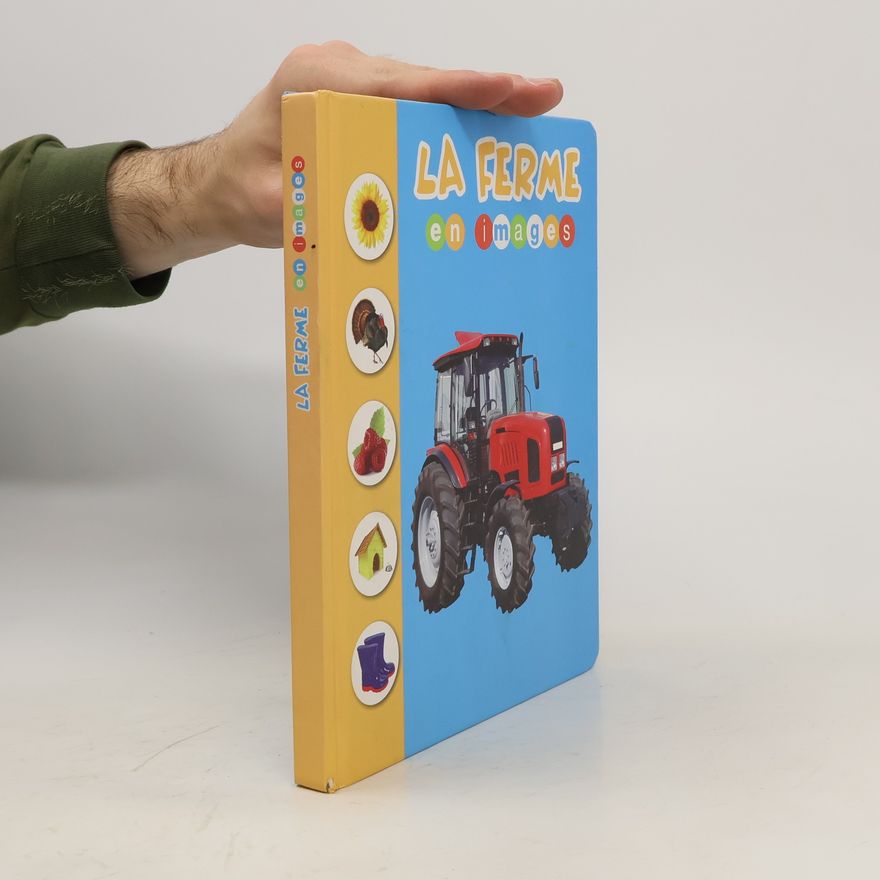 Autorenkollektiv La ferme en images