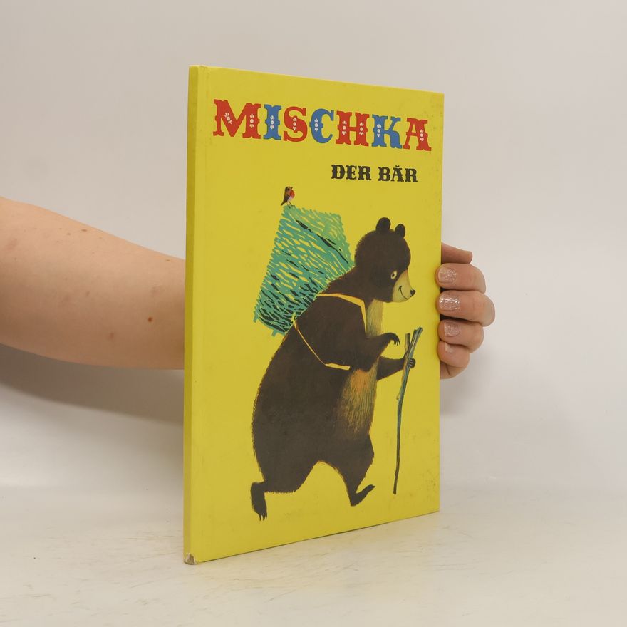 Ingeborg Meyer-Rey Mischka, der Bär