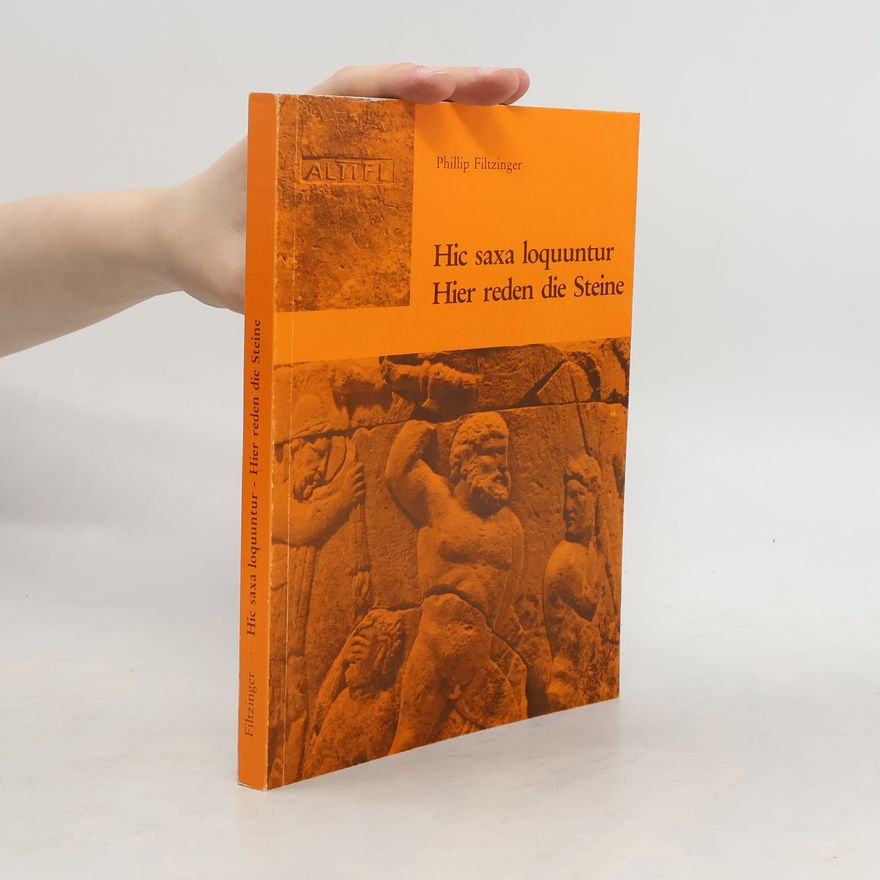 Phillip Filtzinger Hic saxa loquuntur - Hier reden die Steine