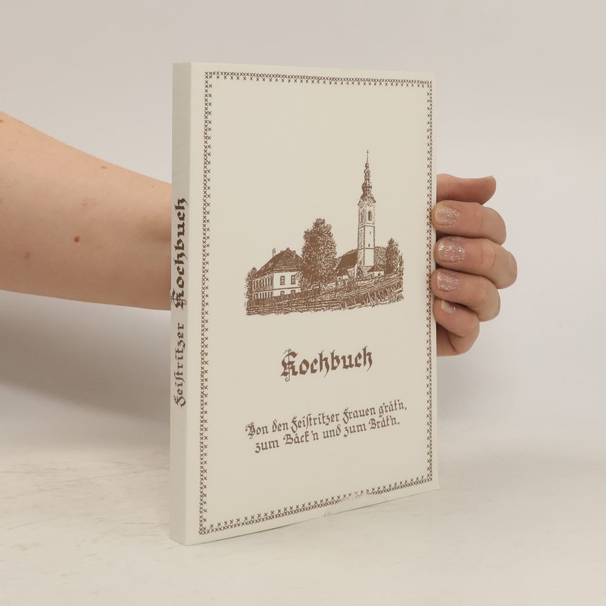 Autorenkollektiv Feistritzer Kochbuch