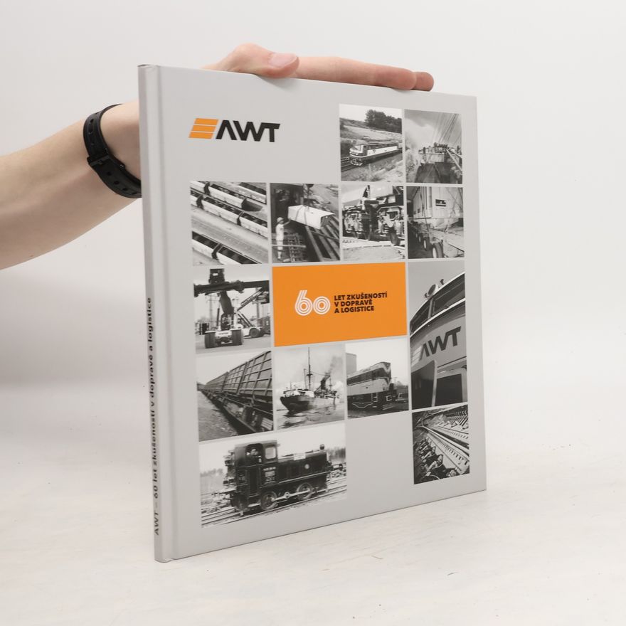 Kolektiv autorů 60 let zkušeností v dopravě a logistice