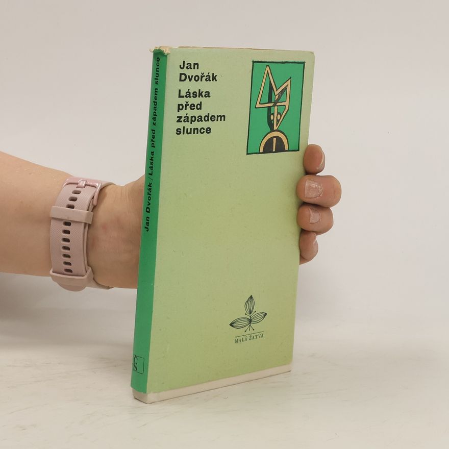 Jan Dvořák Láska před západem slunce