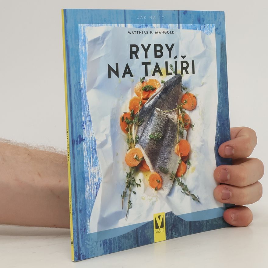 Matthias F. Mangold Ryby na talíři