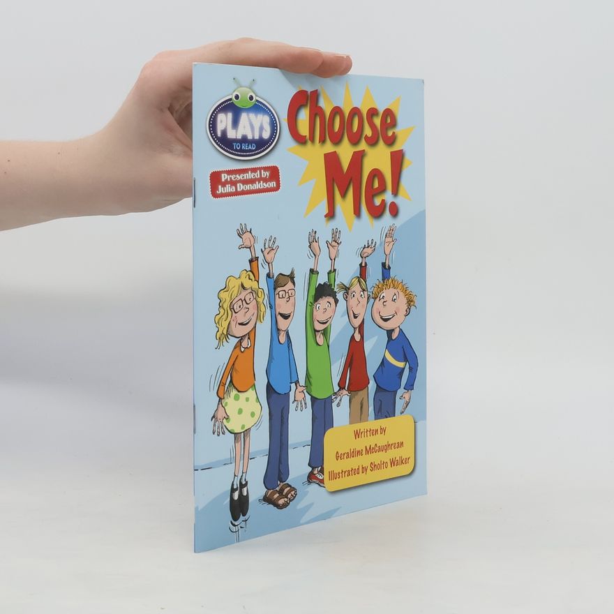 Geraldine McCaughrean Julia Donaldson Plays Lime/3C Choose Me
