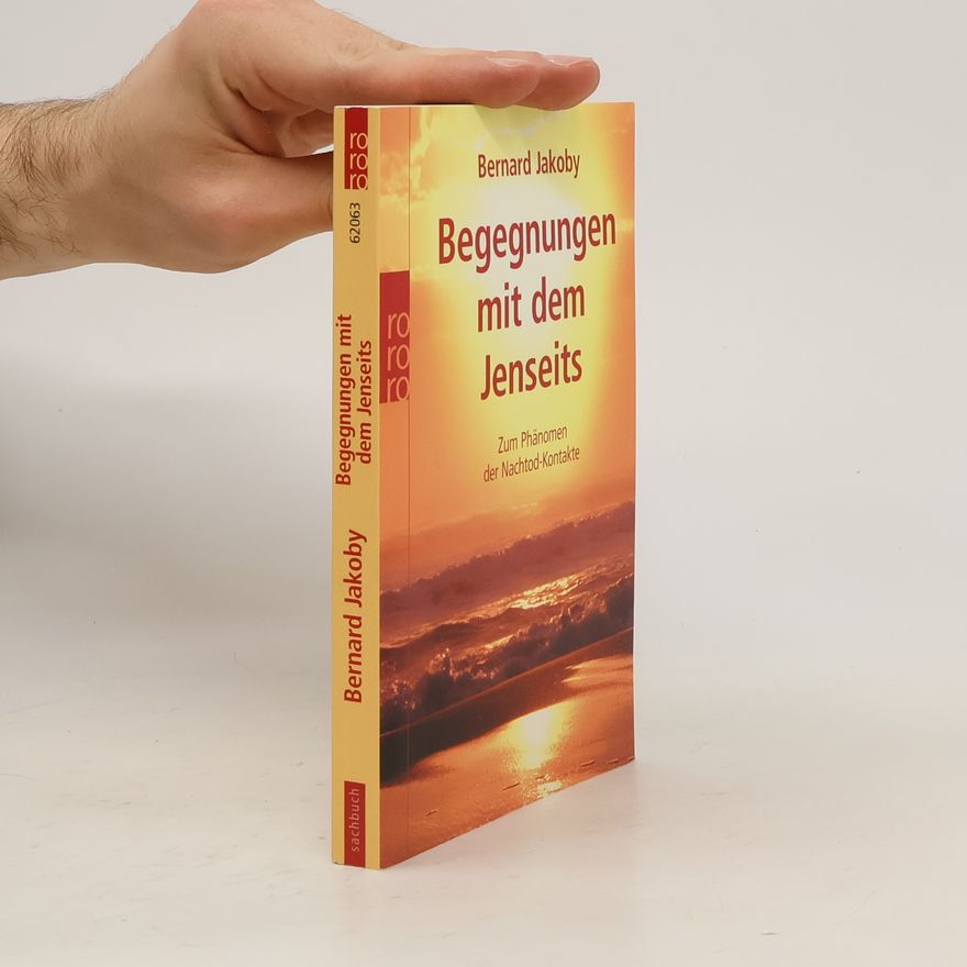 Bernard Jakoby Begegnungen mit dem Jenseits