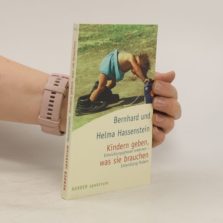 Bernhard Hassenstein Kindern geben, was sie brauchen