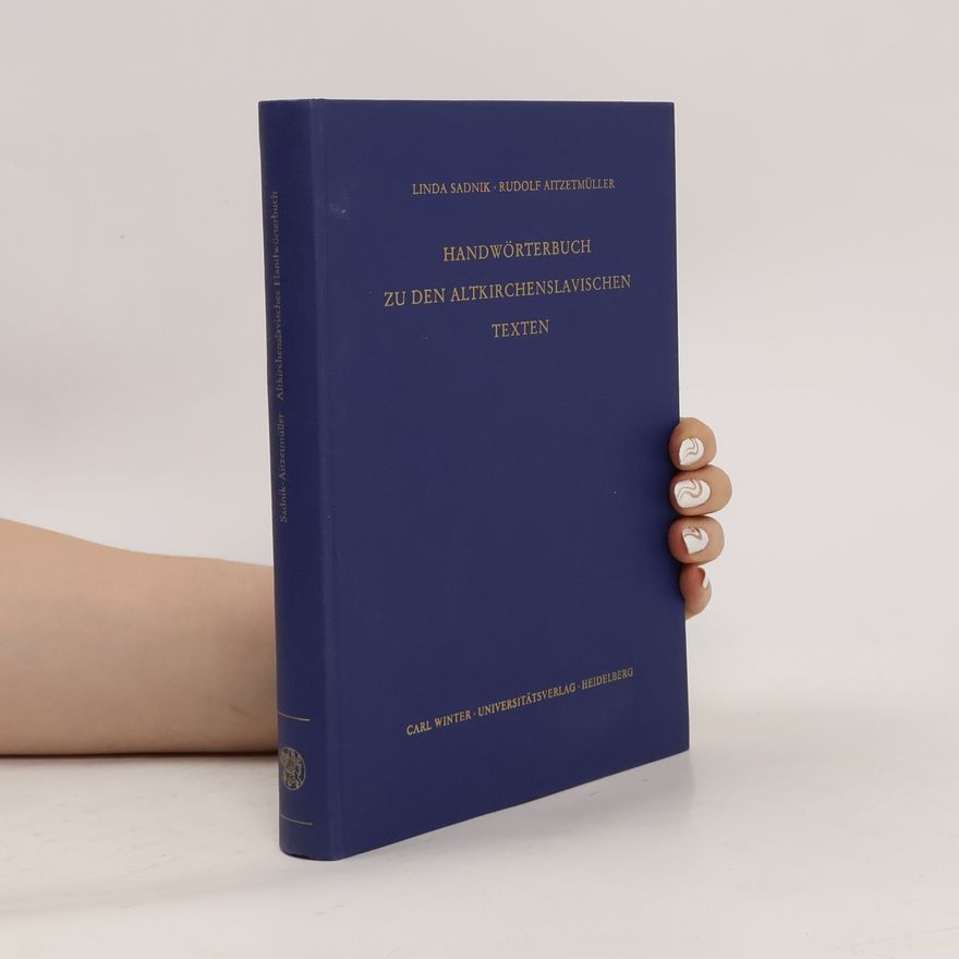 Linda Sadnik-Aitzetmüller Handwörterbuch zu den altkirchenslavischen Texten