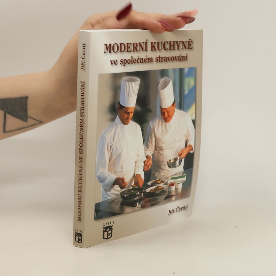 Jiří Černý Moderní kuchyně ve společném stravování