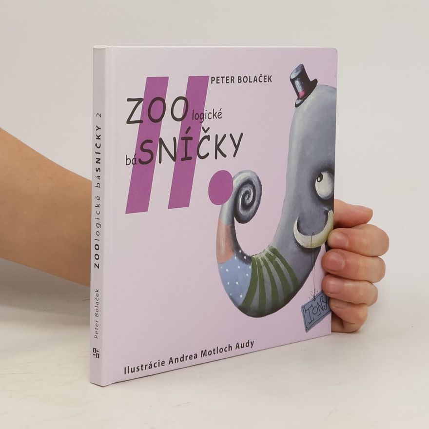 Peter Bolaček ZOOlogické báSNÍČKY II.