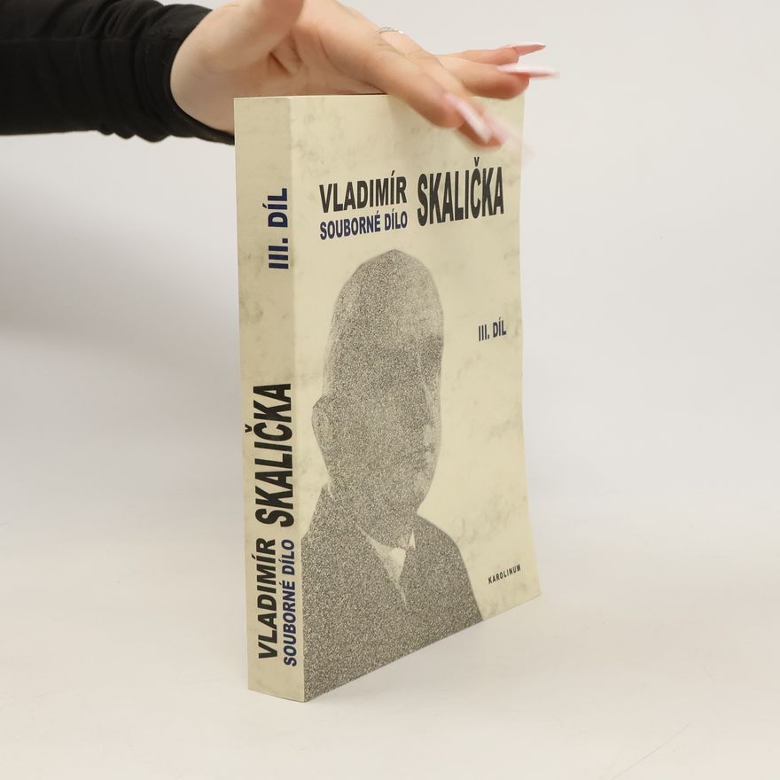 Vladimír Skalička Souborné dílo Vladimíra Skaličky - 3. díl (1964-1994)