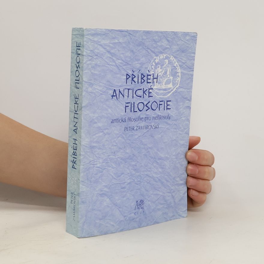 Peter Zamarovský Příběh antické filosofie