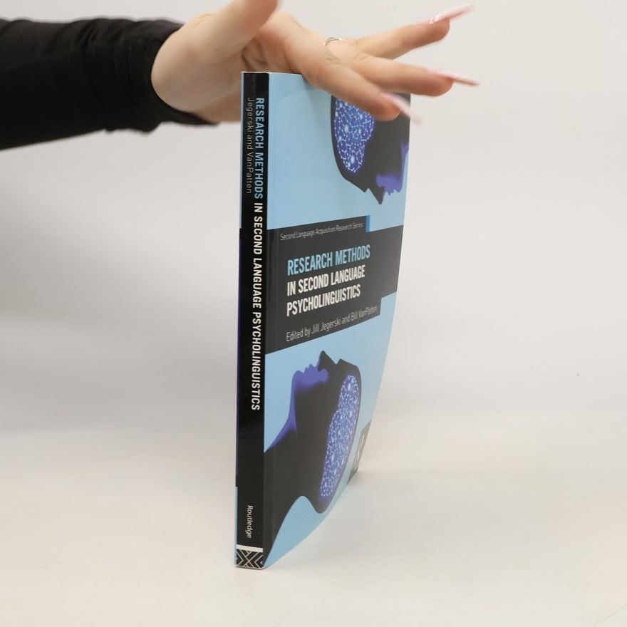 Jill Jegerski Research Methods in Second Language Psycholinguistics