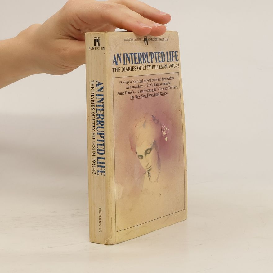 Etty Hillesum An Interrupted Life