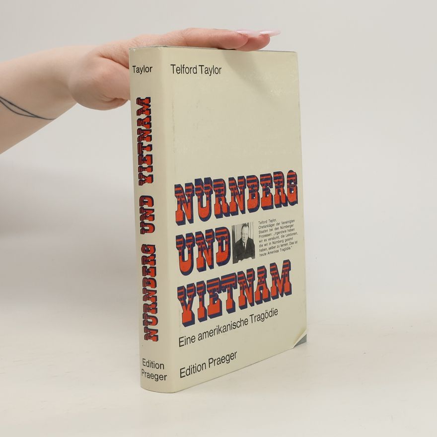 Telford Taylor Nürnberg und Vietnam