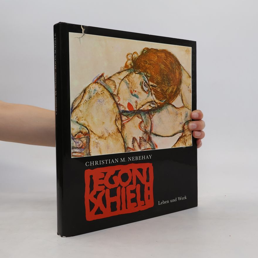 Christian M. Nebehay Egon Schiele
