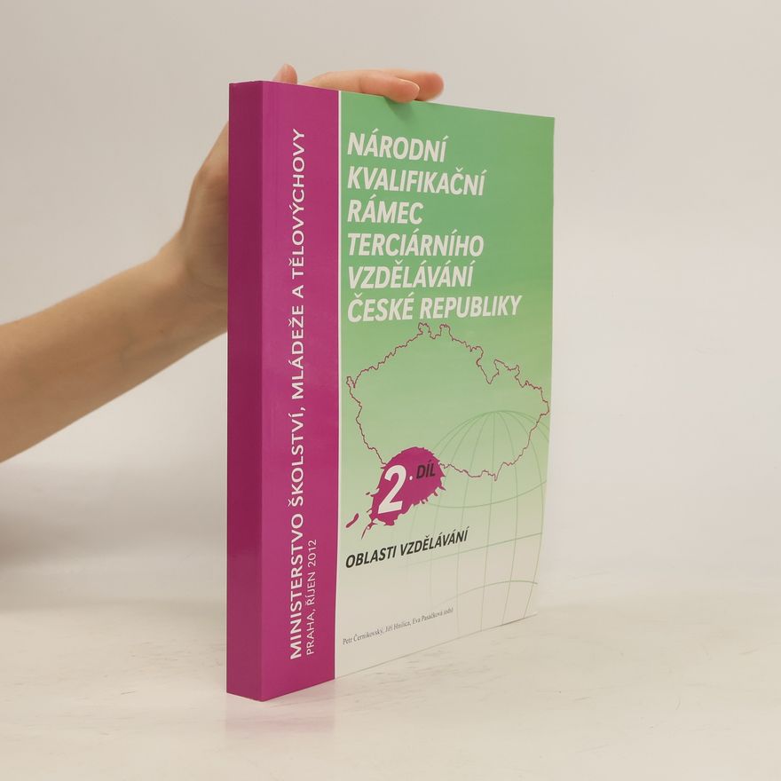 Kolektiv autorů Národní kvalifikační rámec terciárního vzdělávání České republiky. 2. díl