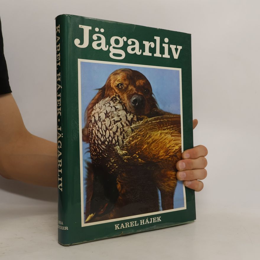Karel Hájek Jägarliv