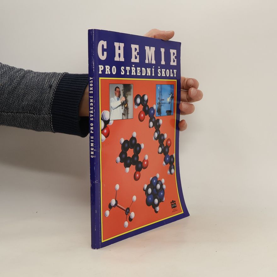 Pavel Beneš Chemie pro střední školy : obecná, anorganická, organická, analytická, biochemie