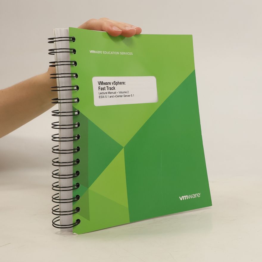 Kolektiv autorů VMware vSphere: Fast Track