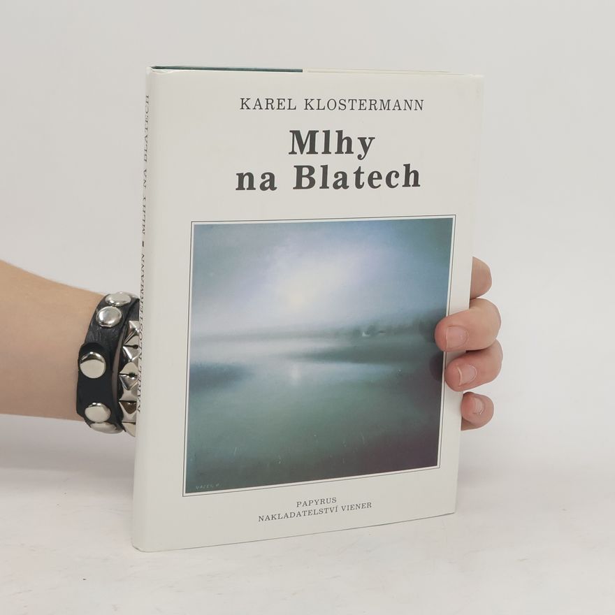 Karel Klostermann Mlhy na Blatech