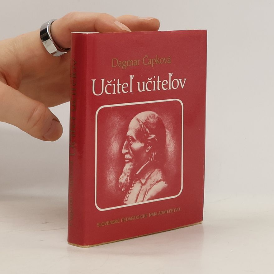 Dagmar Čapková Učiteĺ učiteĺov. J.A. Komenský a učiteĺská profesia