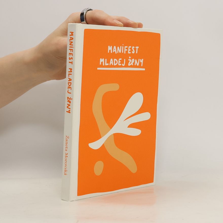 Žaneta Morovská Manifest mladej ženy