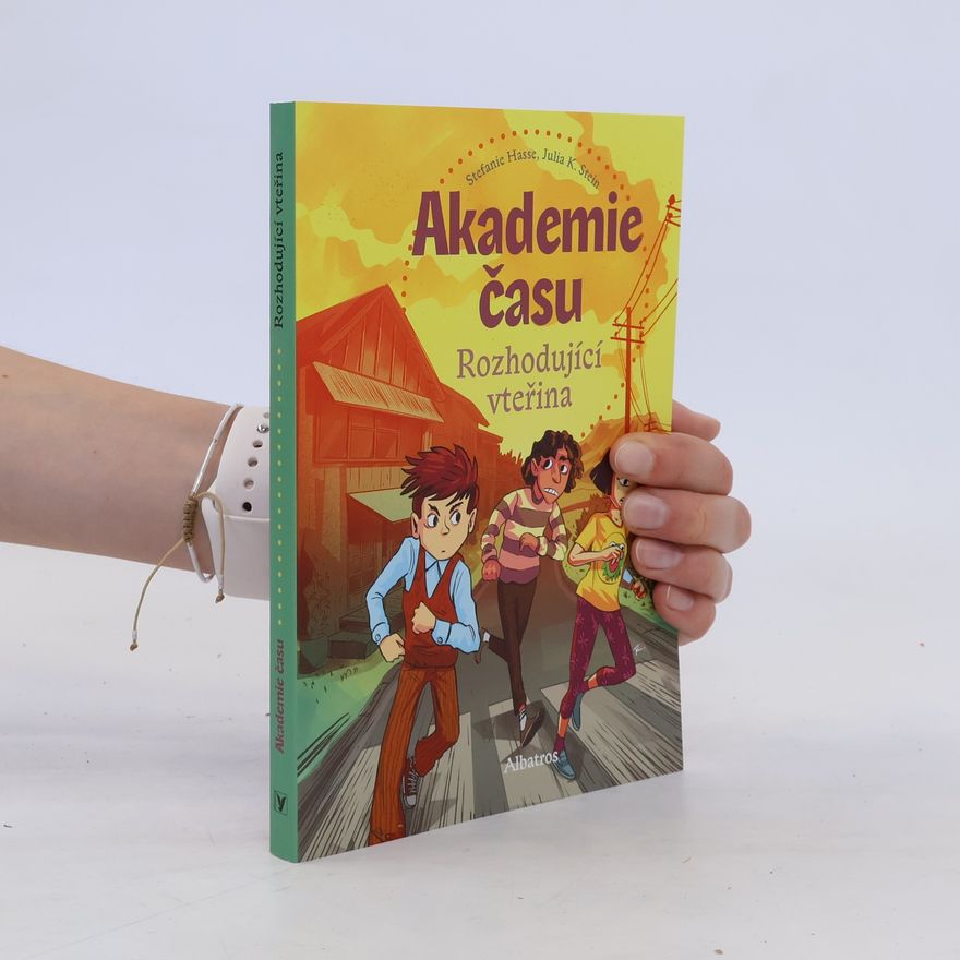 Stefanie Hasse Akademie času. Rozhodující vteřina