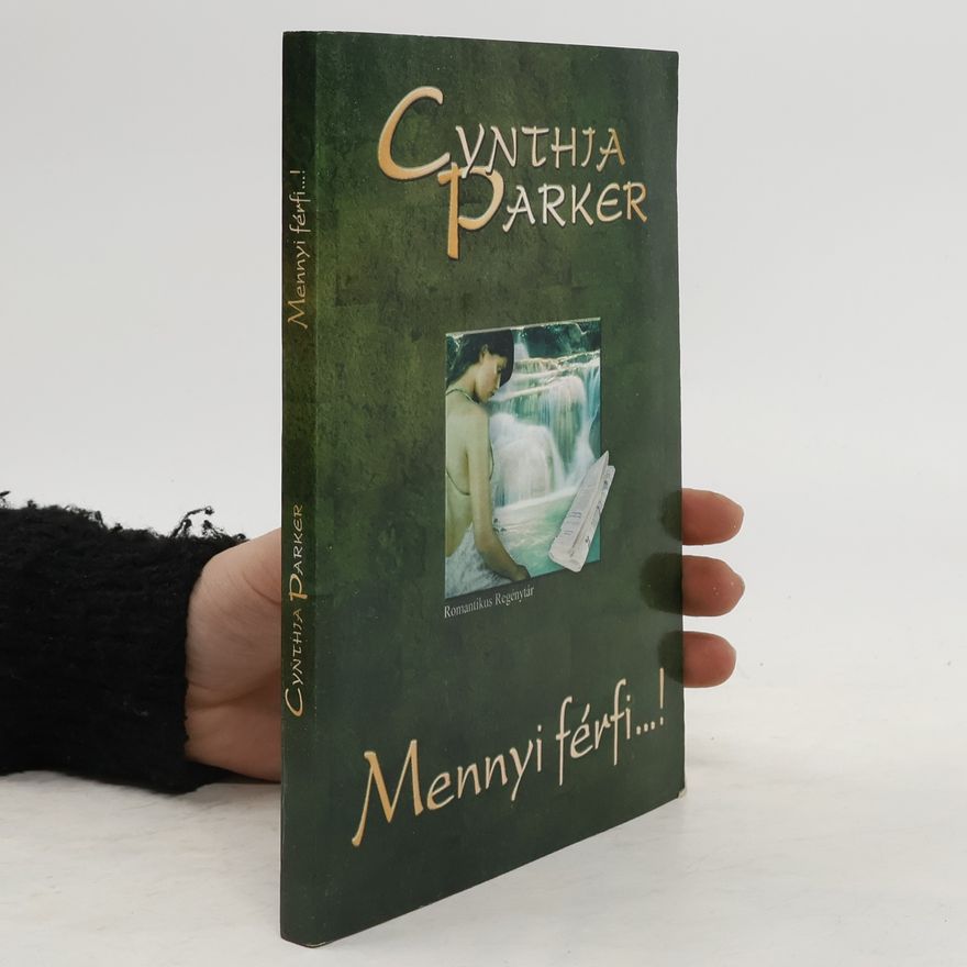 Cynthia Parker Mennyi férfi...!