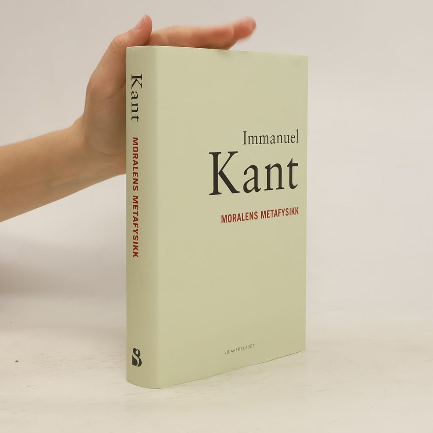 Immanuel Kant Moralens metafysikk