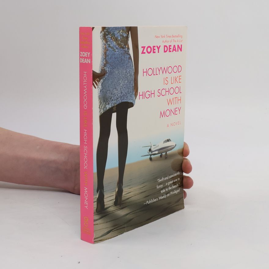 Zoey Dean Hollywood is like high school with money