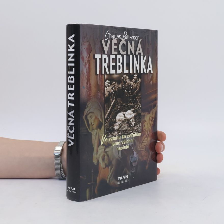 Charles Patterson Věčná Treblinka