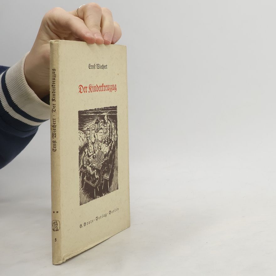 Ernst Wiechert Der Kinderkreuzzug