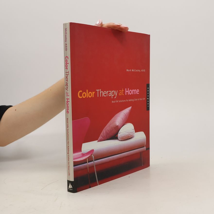 Mark McCauley Color Therapy at Home