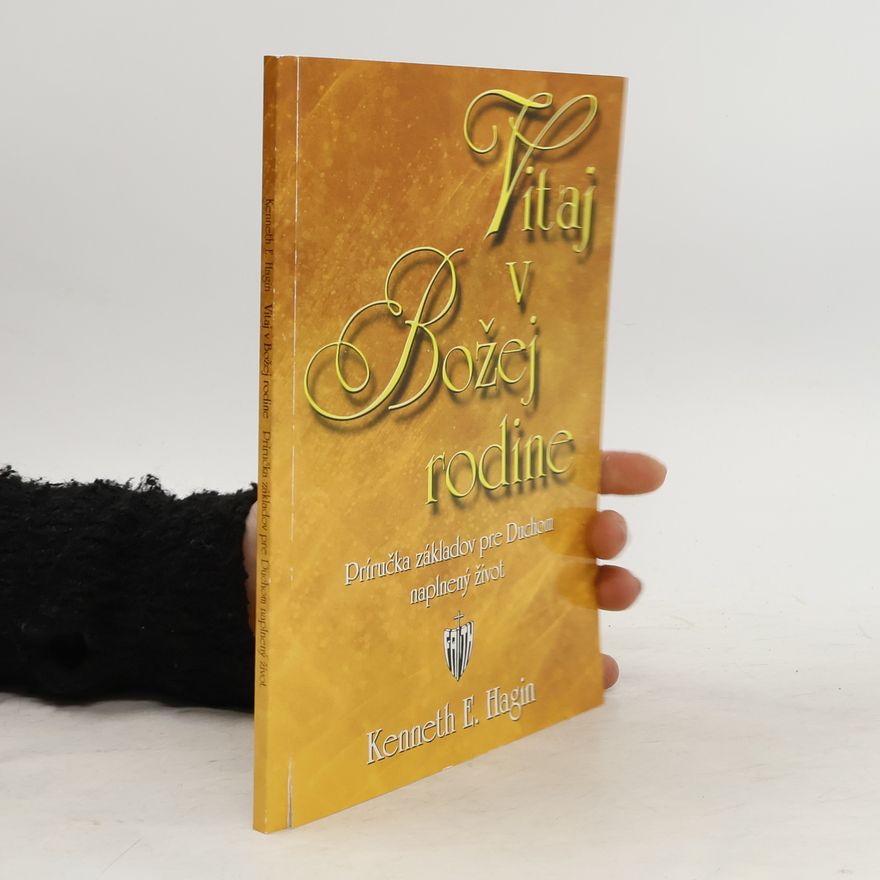 Kenneth Erwin Hagin Vitaj v Božej rodine