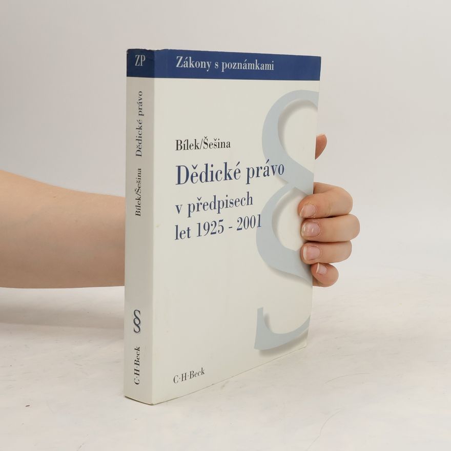 Martin Šešina Zákony atd. Dědické právo v předpisech let 1925-2001