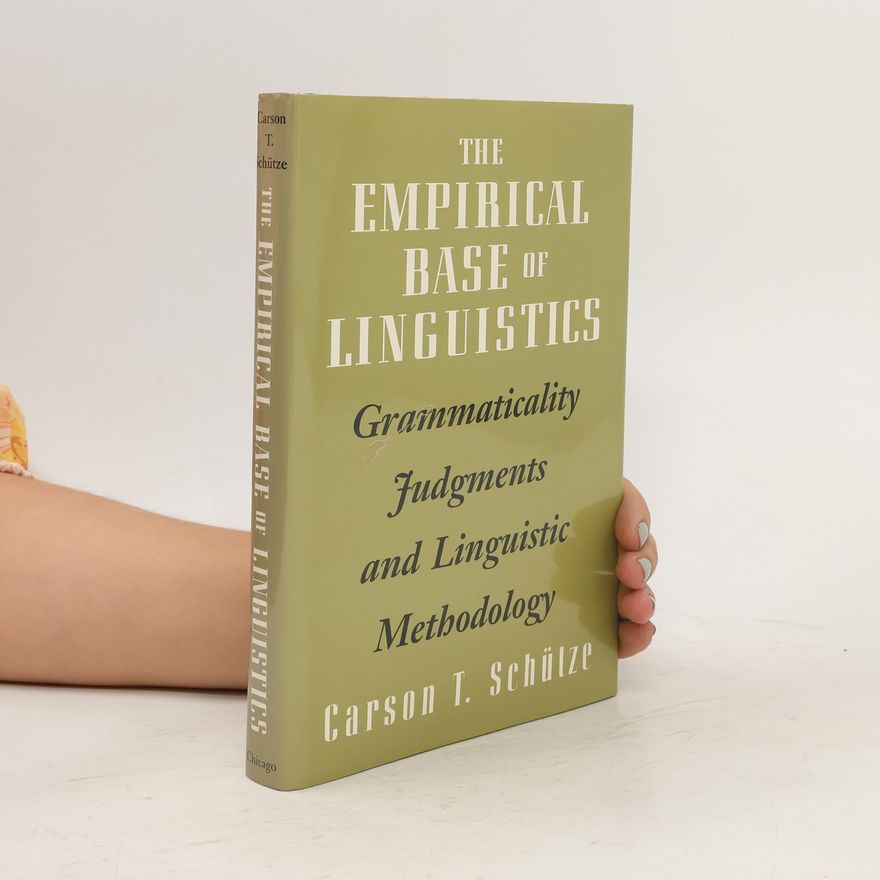 Carson T. Schütze The Empirical Base of Linguistics